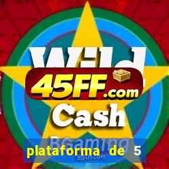 plataforma de 5 reais jogo do tigre